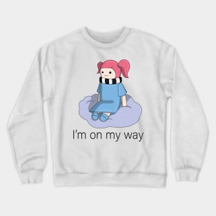 I'm on my way Crewneck Sweatshirt